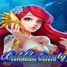 corinthians travesti